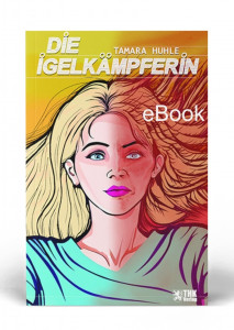 Die Igelk&auml;mpferin E-Book